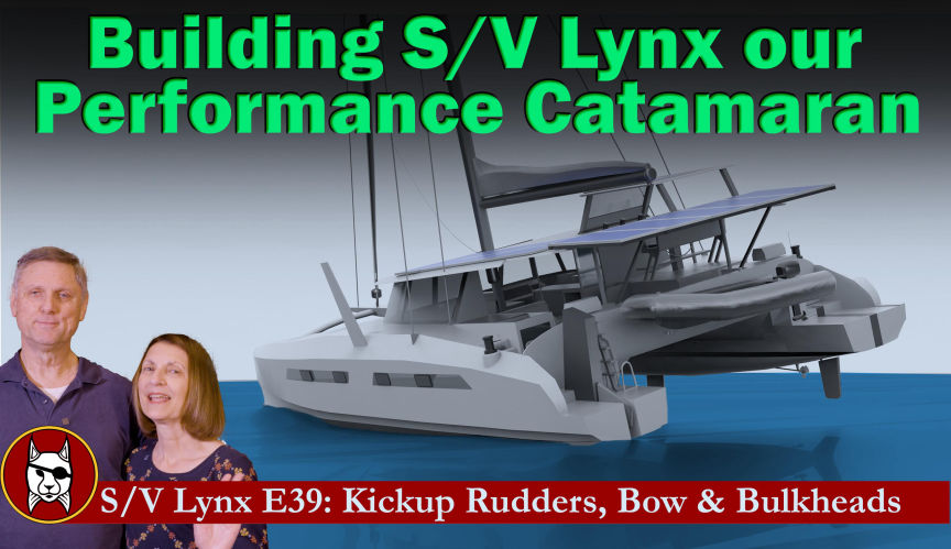 Kickup Rudders, Bow & Bulkheads