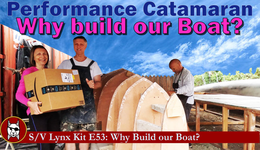Why Build our Boat?